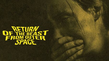 Return of the Beast From Outer Space