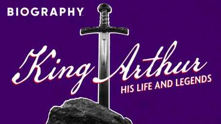 King Arthur: His Life and Legends