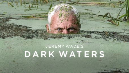 Jeremy Wade's Dark Waters