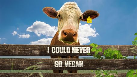 I Could Never Go Vegan