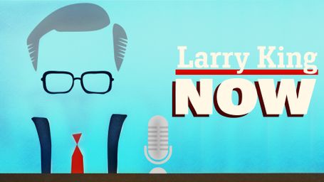 Larry King Now