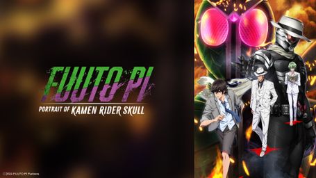Fuuto PI: Portrait of Kamen Rider Skull