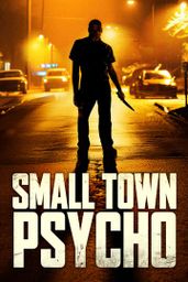 Small Town Psycho