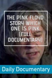 The Pink Floyd Story Which One Is Pink (FULL Documentary)