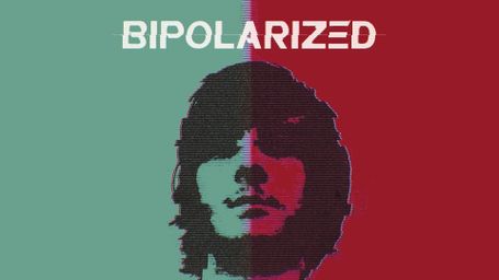 Bipolarized: Rethinking Mental Illness