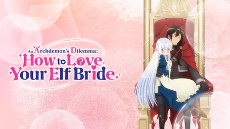 An Archdemon's Dilemma: How to Love Your Elf Bride