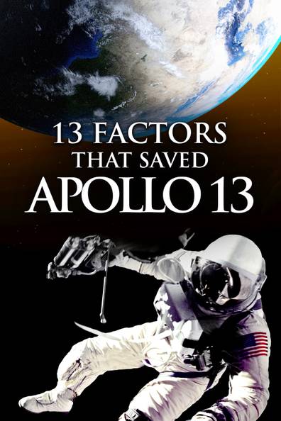 How to watch and stream 13 Factors That Saved Apollo 13: Safely Back to ...