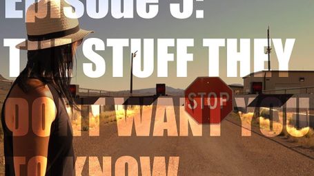 The Stuff They Don't Want You to Know