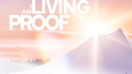 I Am Living Proof