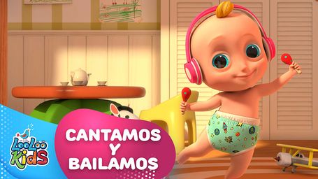LooLoo Kids - Cantamos y Bailamos