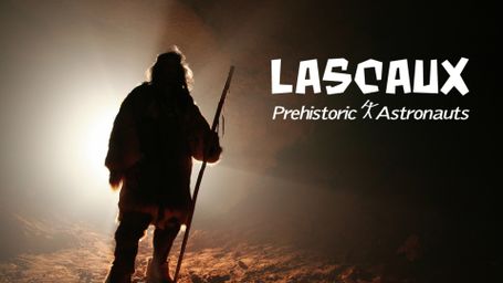 Lascaux - Prehistoric Astronauts