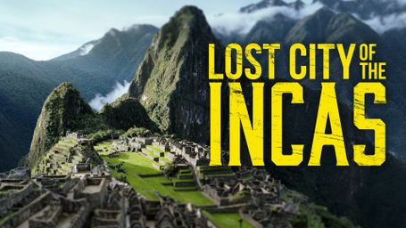 Lost City of the Incas