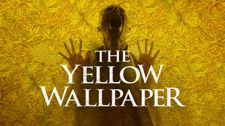 The Yellow Wallpaper