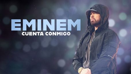 Eminem: Cuenta conmigo