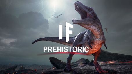 What If: Prehistoric
