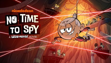 No Time to Spy: A Loud House Movie