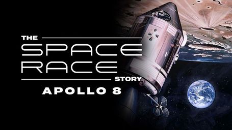 The Space Race Story: Apollo 8