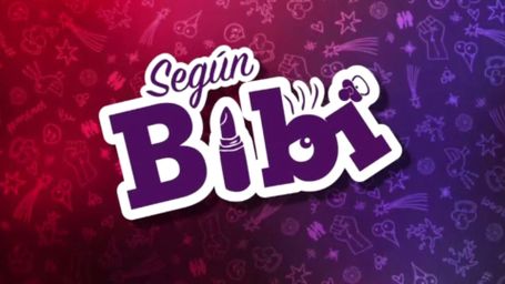 Según Bibi