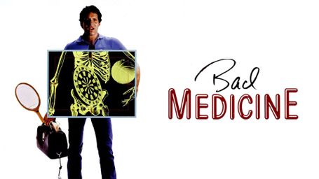 Bad Medicine