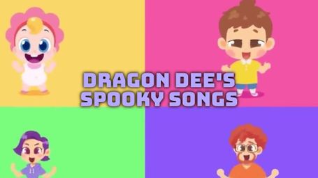 Dragon Dee's Spooky Songs