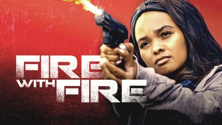 Fire With Fire
