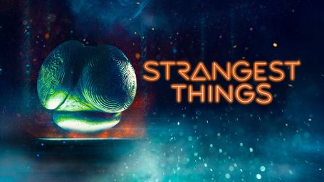 Strangest Things