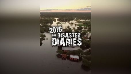 2016: The Disaster Diaries