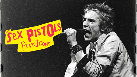 The Sex Pistols: Punk Icons