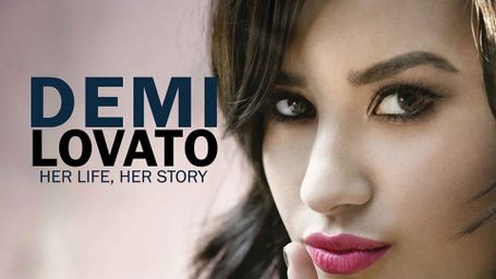 Demi Lovato: Her Life, Her Story