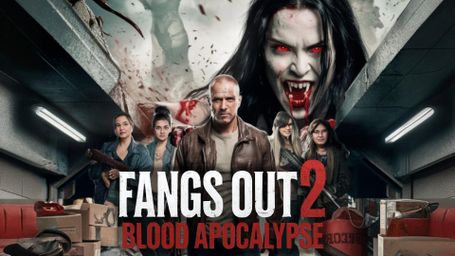 Fangs Out 2: Blood Apocalypse
