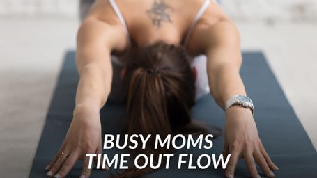 Busy Moms Time Out Flow