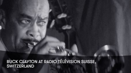 Buck Clayton at Radio Télévision Suisse