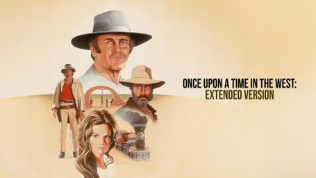 Once Upon a Time in the West: Extended Version