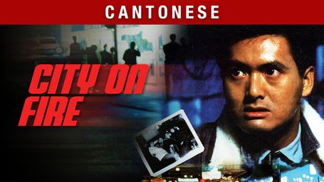 City On Fire (Cantonese)
