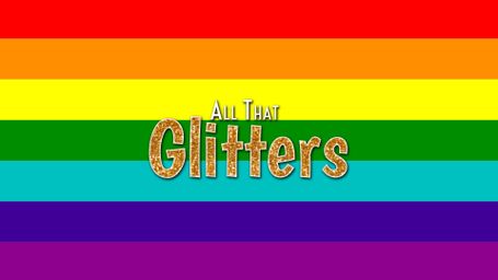 All That Glitters