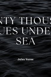 Twenty Thousand Leagues Under the Sea, by Jules Verne - audiobook
