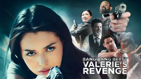 Bang Bang Betty: Valerie's Revenge
