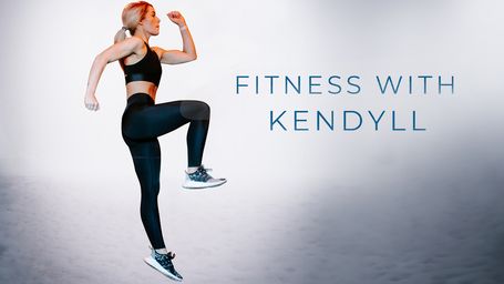 Fitness With Kendyll
