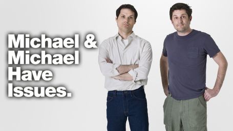 Michael & Michael Have Issues