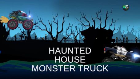 Haunted House Monster Truck