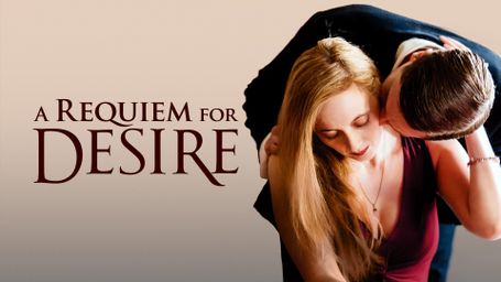 A Requiem for Desire