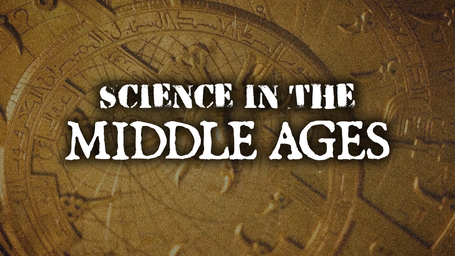 Science in the Middle Ages