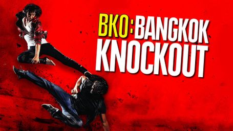 BKO: Bangkok Knockout (Thai with English subtitles)