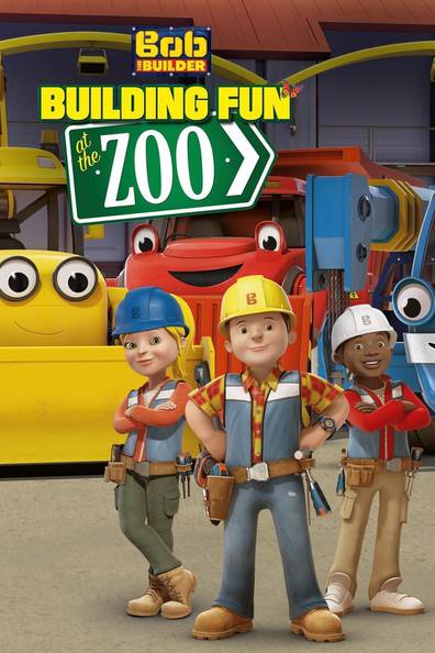 How to watch and stream Bob the Builder: Building Fun at the Zoo - 2017 on  Roku