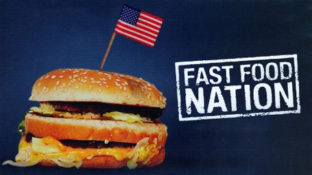 Fast Food Nation