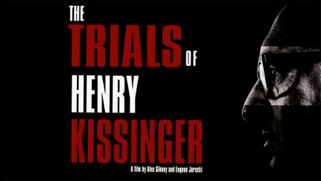 The Trials of Henry Kissinger