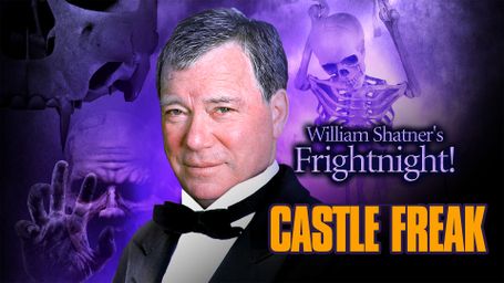 William Shatner's Fright Night: Castle Freak