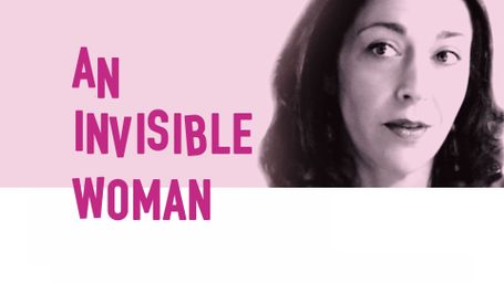 An Invisible Woman