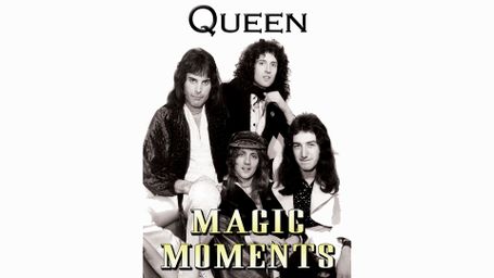 Queen - Magic Moments: Unauthorized