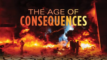 The Age of Consequences